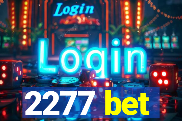 2277 bet